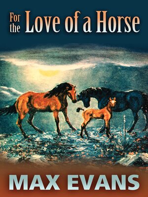 cover image of For the Love of a Horse